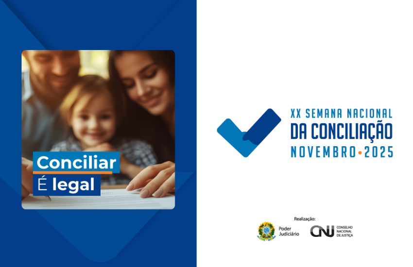 CNJ divulga regulamento da XVI edição do Prêmio Conciliar é Legal e da XX Semana Nacional da Conciliação